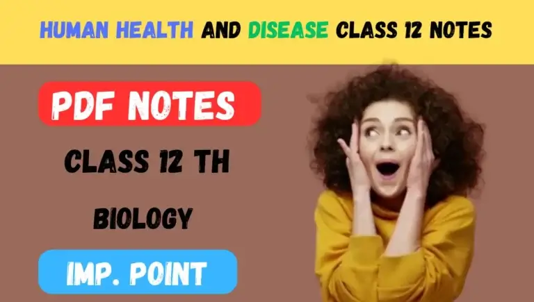 Human Health and Disease Class 12 Notes