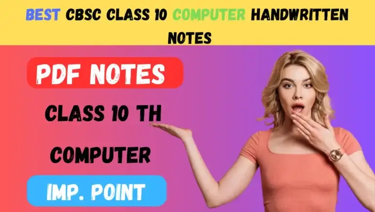 Best CBSC Class 10 Computer Handwritten Notes