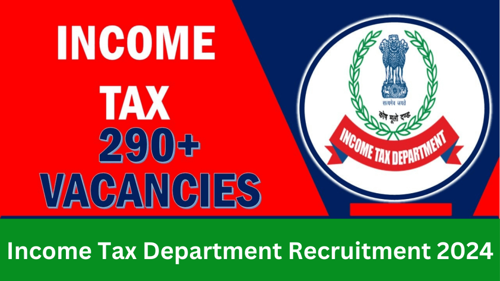 Income Tax Department Recruitment 2024 