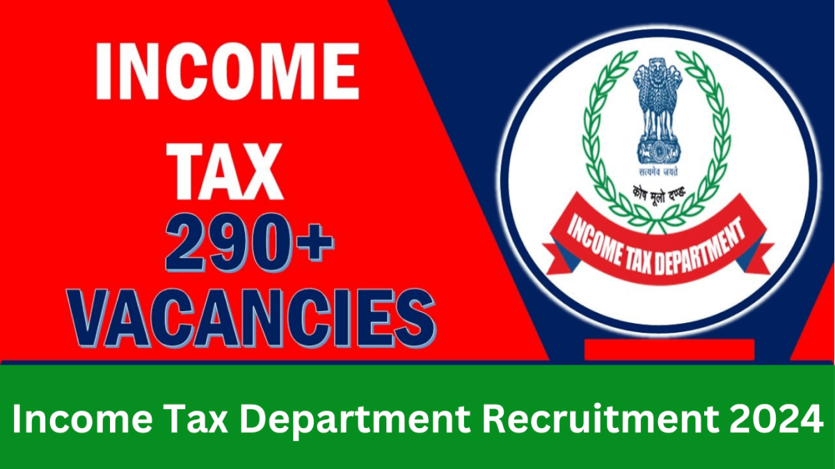 Income Tax Department Recruitment 2024