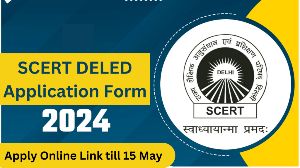 SCERT DELED Application Form 2024