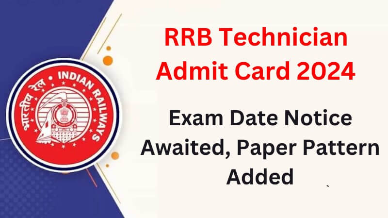 RRB Technician Admit Card 2024